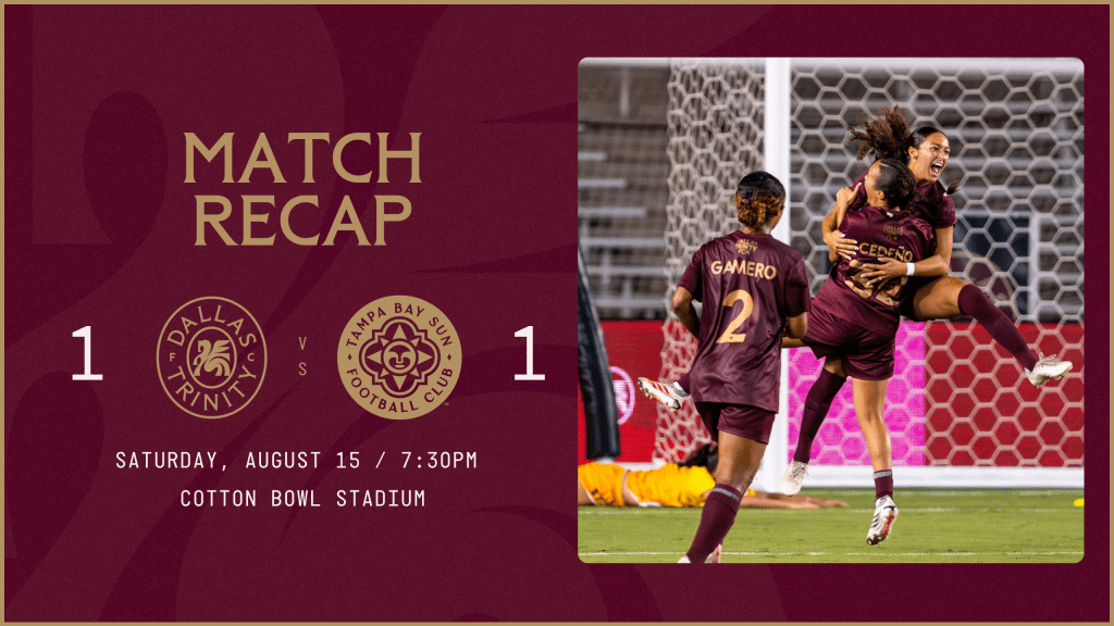 8.15 Match Recap Dallas Trinity FC vs Tampa Bay Sun