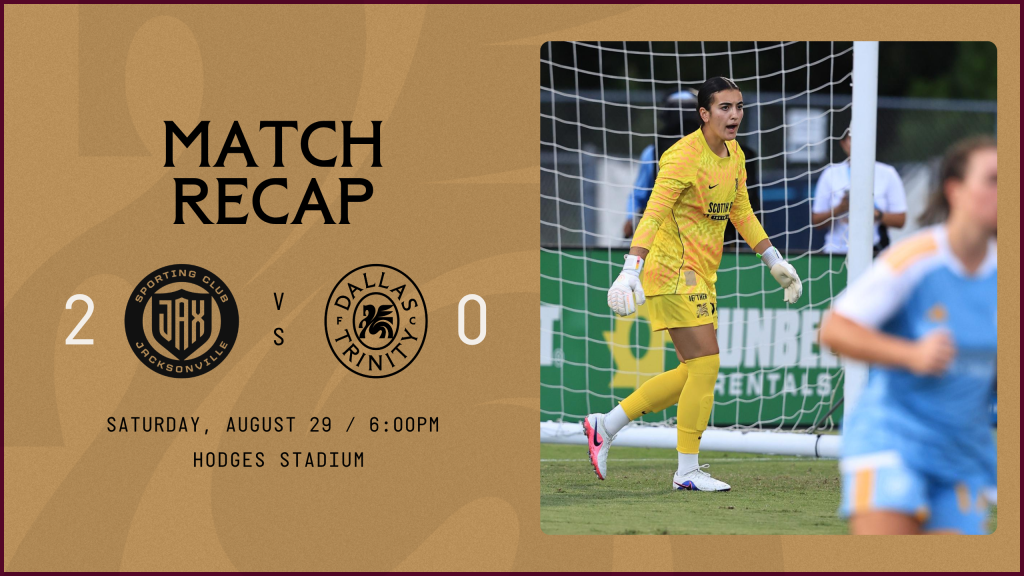 8.29 Dallas Trinity FC Match Recap vs Sporting JAX